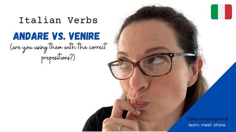 Learn Italian Verbs ANDARE And VENIRE With Italian PREPOSITIONS