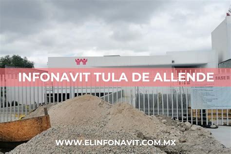 Infonavit Tula De Allende Citas Y Horarios