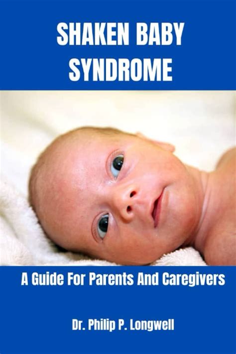 Shaken Baby Syndrome: "A Guide For Parents And Caregivers" (Healthcare ...