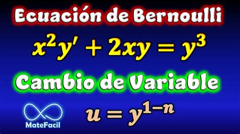 Ecuaci N De Bernoulli Resuelta Por Cambio De Variable Youtube