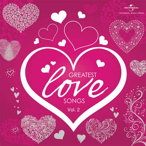 Greatest Love Songs Vol Compilation By Various Artists Spotify