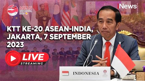 LIVE KTT Ke 20 ASEAN India Jakarta 7 September 2023 YouTube