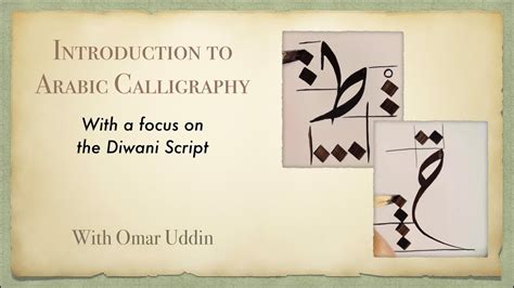 Introduction To Arabic Calligraphy With A Focus On The Diwani Script