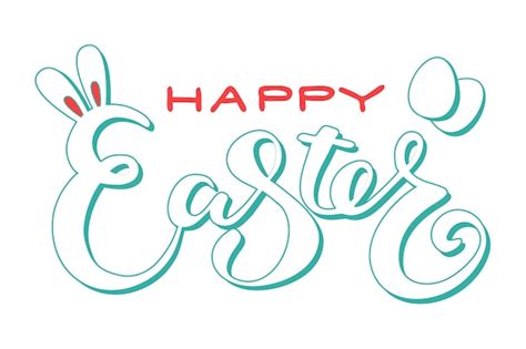 Premium Vector Cute Happy Easter Lettering Quote With Bunny Ears And Eggs