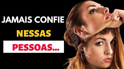 16 TIPOS DE PESSOAS QUE NÃO SÃO CONFIÁVEIS QUE VOCÊ PRECISA CONHECER