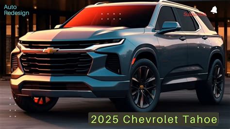 2025 Chevrolet Tahoe Redesign A New Level Of Full Size Suv Youtube