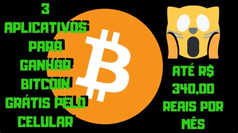 Aplicativos Para Ganhar Bitcoins De Gra A Pelo Celular Youtube