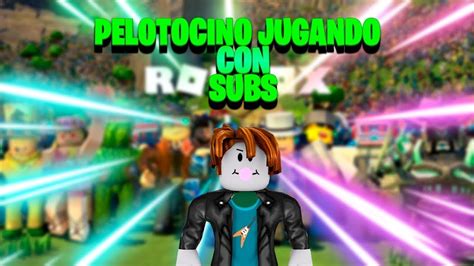 ROBLOX JUGANDO CON SUBS Y PROBANDO EL NUEVO DE SALUDO YouTube