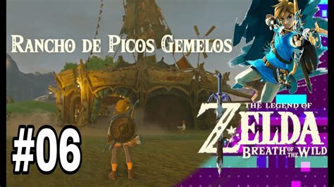 The Legend Of Zelda Botw Rancho De Picos Gemelos Youtube