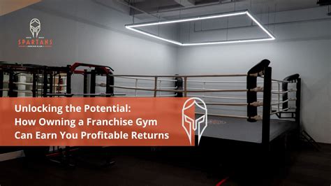 Unlocking The Potential How Owning A Franchise Gym Can Earn You