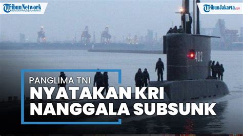 Panglima TNI Isyaratkan Subsunk Seusai Sejumlah Barang Diduga Milik KRI