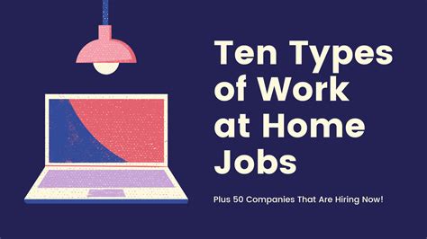 10 Types Of Work At Home Jobs Plus Companies That Hire