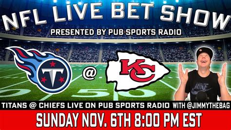 Tennessee Titans Vs Kansas City Chiefs Live Bet Stream Nfl Football