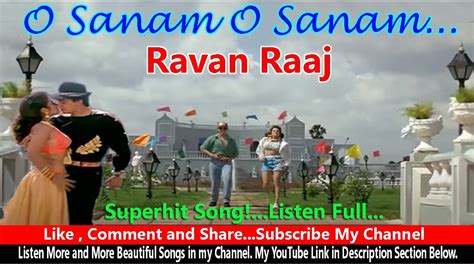 O Sanam O Sanam Song Ravan Raaj Love Song Superhit Hindi Song