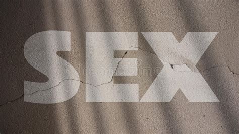 Sex Written On A Cracked Concrete Wall Stock Image Image Of Concrete