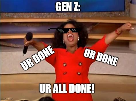 Oprah You Get A Meme Imgflip