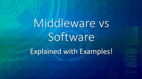 Software vs Middleware: Explained with Examples.