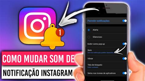 COMO MUDAR SOM DE NOTIFICAÇÃO DO INSTAGRAM YouTube