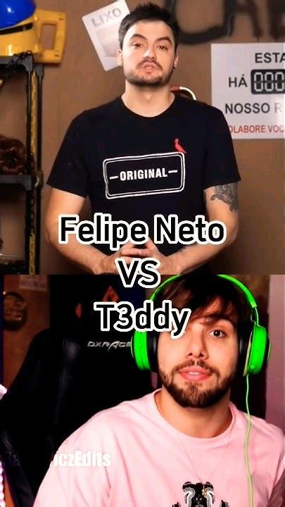 Felipe Neto Vs T3ddy Video Viral T3ddy Felipeneto Shorts Youtube