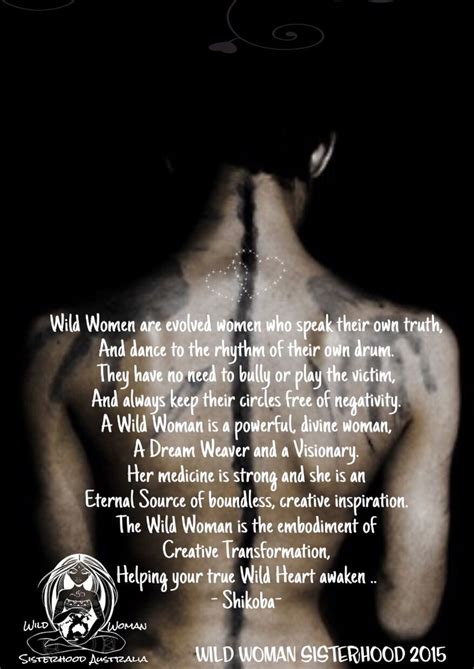 Wild Woman Wild Women Quotes Wild Women Sisterhood