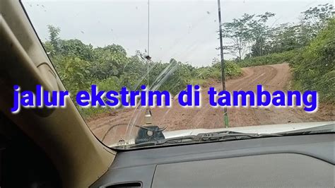 Jalur Ekstrim Di Tambang Youtube