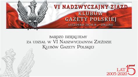 Kluby Gazety Polskiej Za Nami Vi Nadzwyczajny Zjazd Klub W Gazety