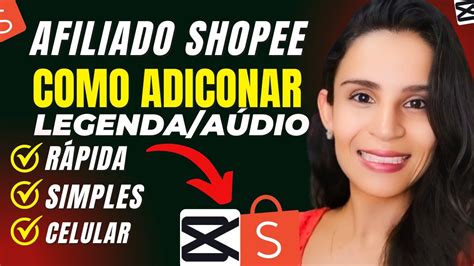 Afiliado Shopee Como Editar VÍdeos De Produtos Da Shopee Pelo Celular