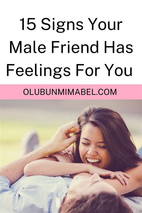 15 Signs Your Male Friend Has Feelings For You Feeling Jealous