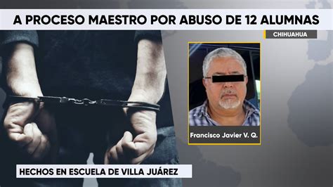 Vinculan A Proceso A Presunto Maestro Violador En Una Escuela De La