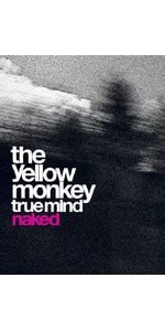 Amazon Co Jp True Mind Naked Dvd The Yellow Monkey Dvd