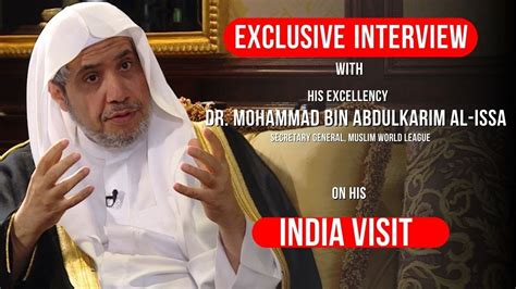 Dr Mohammad Bin Abdulkarim Al Issa Shares His Reflections On India