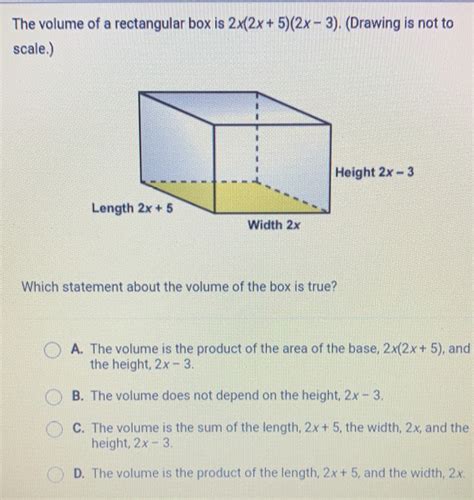 Solved The Volume Of A Rectangular Box Is 2x 2x 5 2x 3 Drawing Is