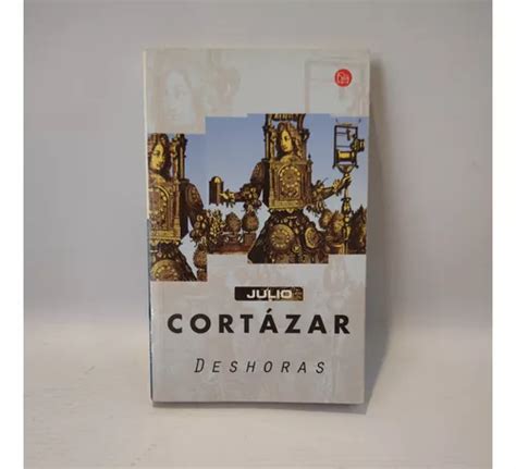 Deshoras Julio Cortazar Punto De Lectura