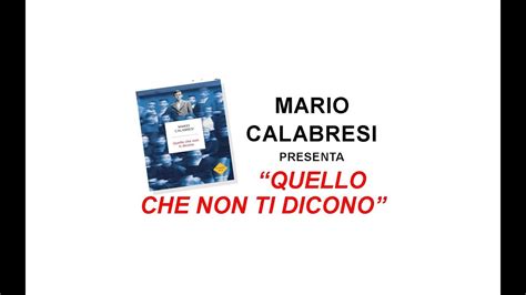 Mario Calabresi Presenta Quello Che Non Ti Dicono Mondadori