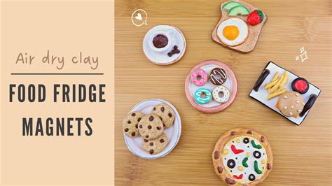 DIY Air Dry Clay Miniature Food Fridge Magnets YouTube