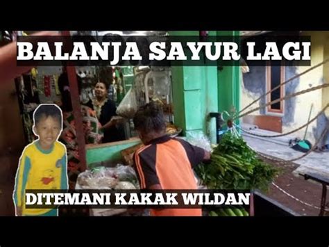 Belanja Lagi Di Temani Kakak Wildan Maypuspita Youtube