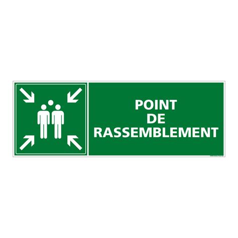 Panneau Point De Rassemblement Texte Picto Autocollant Pvc Ou Alu