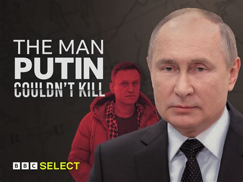 The Man Putin Couldnt Kill 2021