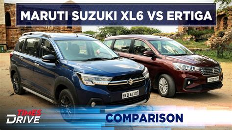 Maruti Suzuki XL6 vs Maruti Suzuki Ertiga | Comparison | Times Drive