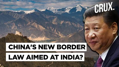 China Passes New Land Border Law Amid Standoff At Lac L What It Means