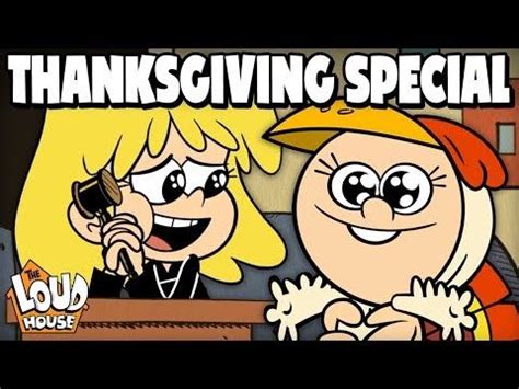 The Loud House Thanksgiving Special 🏠🍽 | FULL EPISODE | The Loud House