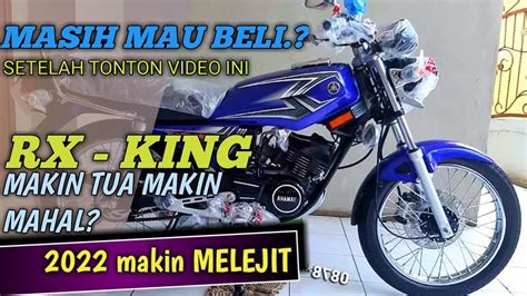 Terbaru Harga Rx King Paling Mahal Di Kelasnya Youtube