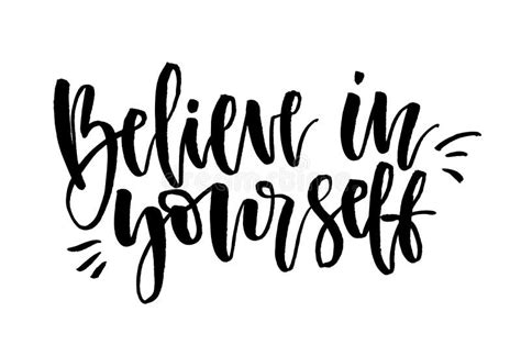 Believe In Yourself Handwritten Text Modern Calligraphy Stock