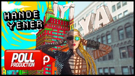 Hande Yener İyi Ya Official Video YouTube Music