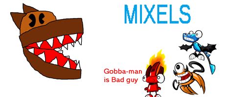 mixels gobba man  joethetwotailedfox  deviantart