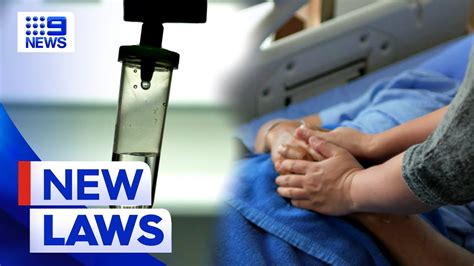 Voluntary Assisted Dying Laws Coming Into Effect 9 News Australia