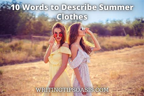 10 Words To Describe Summer Clothes Writing Tips Oasis A Website