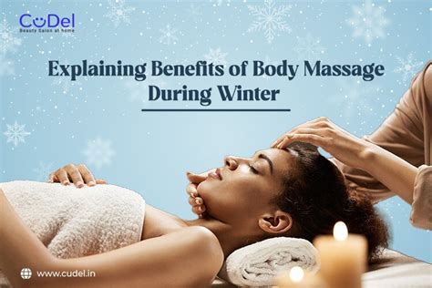 Explaining Benefits Of Body Massage During Winter Cudel