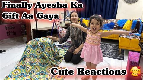 Gift Dekh K Ayesha Ki Khushi Dekhny Wali Hai Aqsa Ali Vlogs YouTube