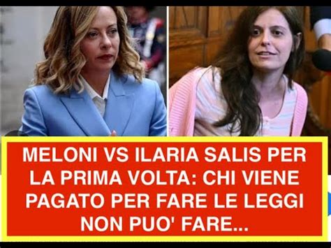 MELONI VS ILARIA SALIS PER LA PRIMA VOLTA CHI VIENE PAGATO PER FARE LE